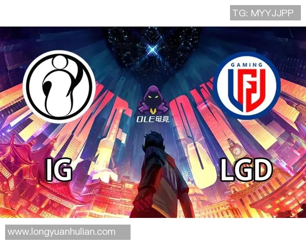 ig对战lgd比赛完整视频-IG对战LGD，电竞盛宴的激烈对决完整视频回顾-ig对战lgd比赛完整视频